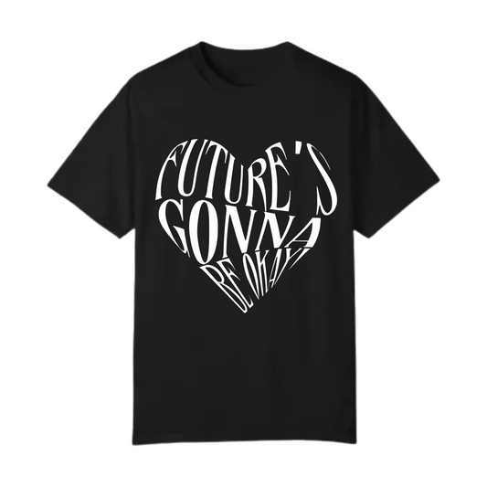 Playera Future´s gonna be okay Suga