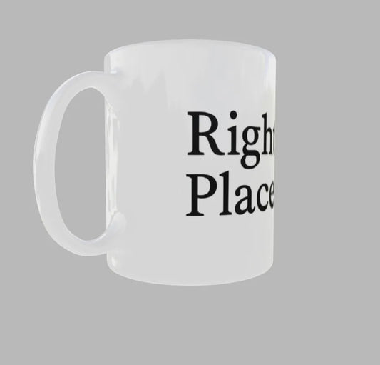 Taza Right place, wrong person